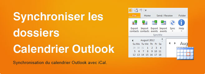 Synchroniser les dossiers Calendrier Outlook. Synchronisation du calendrier Outlook avec iCal.
